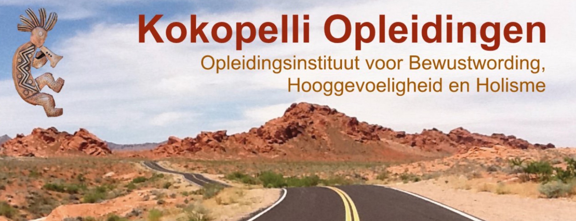 Kokopelli Opleidingen – Opleidingsinstituut voor Bewustwording, Hooggevoeligheid en Holisme